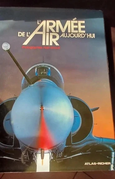 L'armée de l'air aujourd'hui photographiés Alain Ernoult